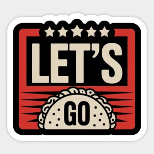 lets-go-taco Sticker